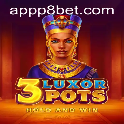 Unveiling 3LuxorPots: The Latest Thrill at P8.BET Casino