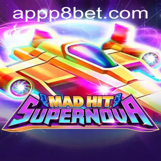 Explore the Exciting World of MadHitSupernova at P8.BET Casino