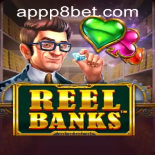 ReelBanks: A New Adventure at P8.BET Casino